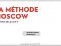 La méthode MOSCOW pour prioriser ses actions. Un homme en lunettes, un bouton "Réussissez tous vos projets".