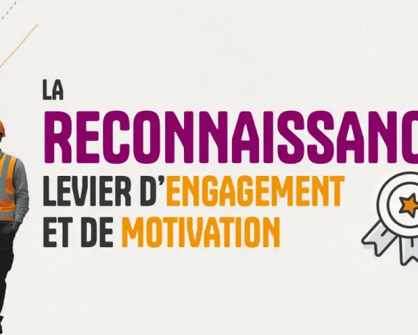 Deux ouvriers discutent, souriants, sous le titre "La reconnaissance, levier d'engagement et de motivation au travail".